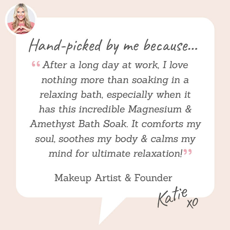 Magnesium & Amethyst Deep Relax Bath Soak – Hand-picked by Katie to soothe the body, calm the mind, and restore deep relaxation.