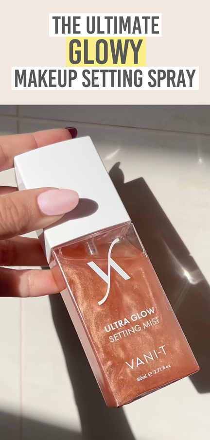 VANI-T Ultra Glow Setting Mist - Beauty and the Boutique - The ultimate glowy makeup setting spray